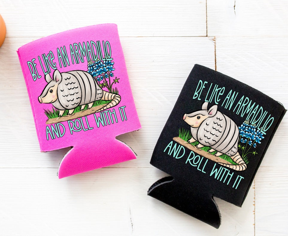 Be like an armadillo Ready to Press Sublimation or DTF Transfer