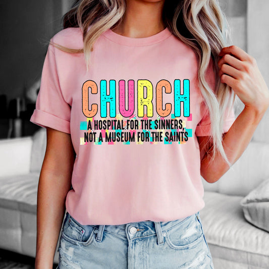 Church Hospital for the Sinners Sublimation or DTF Transfers