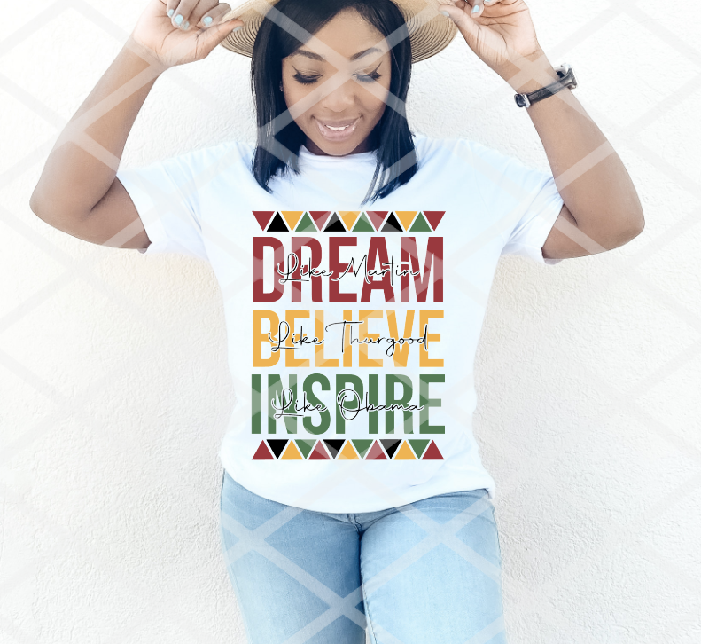Dream it, Believe it, Ready to Press Sublimation Transfer