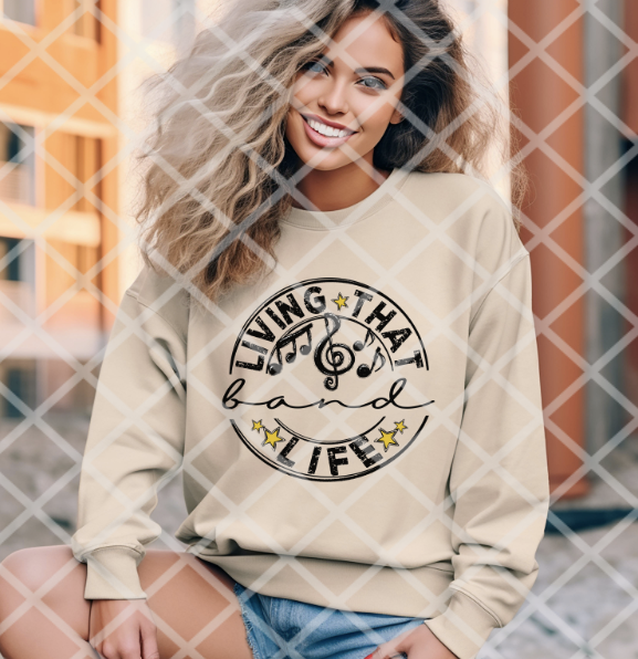 Livin that band life Sublimation or DTF Transfer