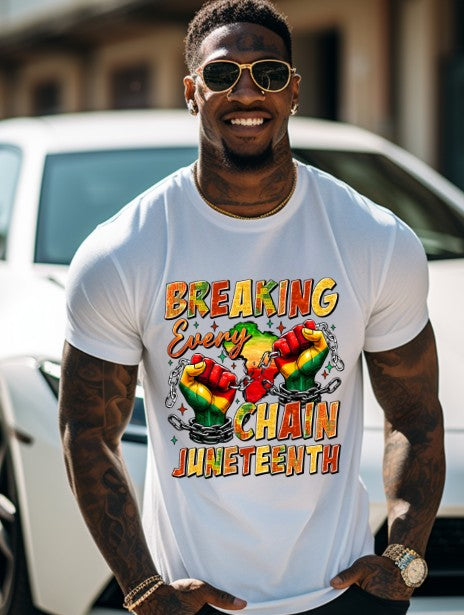 Juneteenth Breaking Every Chain, DTF Ready to Press Transfer