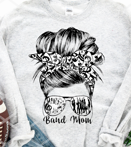 Band Mom - You pick color - Sublimation or HTV Transfer