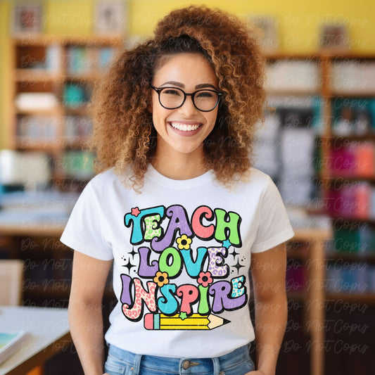 Teach Love Inspire, Ready to Press DTF Transfer