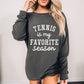 Tennis is my favorite season, Ready to Press Sublimation or DTF Transfer