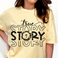 True Story Sublimation or DTF Transfers