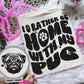 I'd rather be home with my dog Ready to Press Sublimation or DTF Transfer