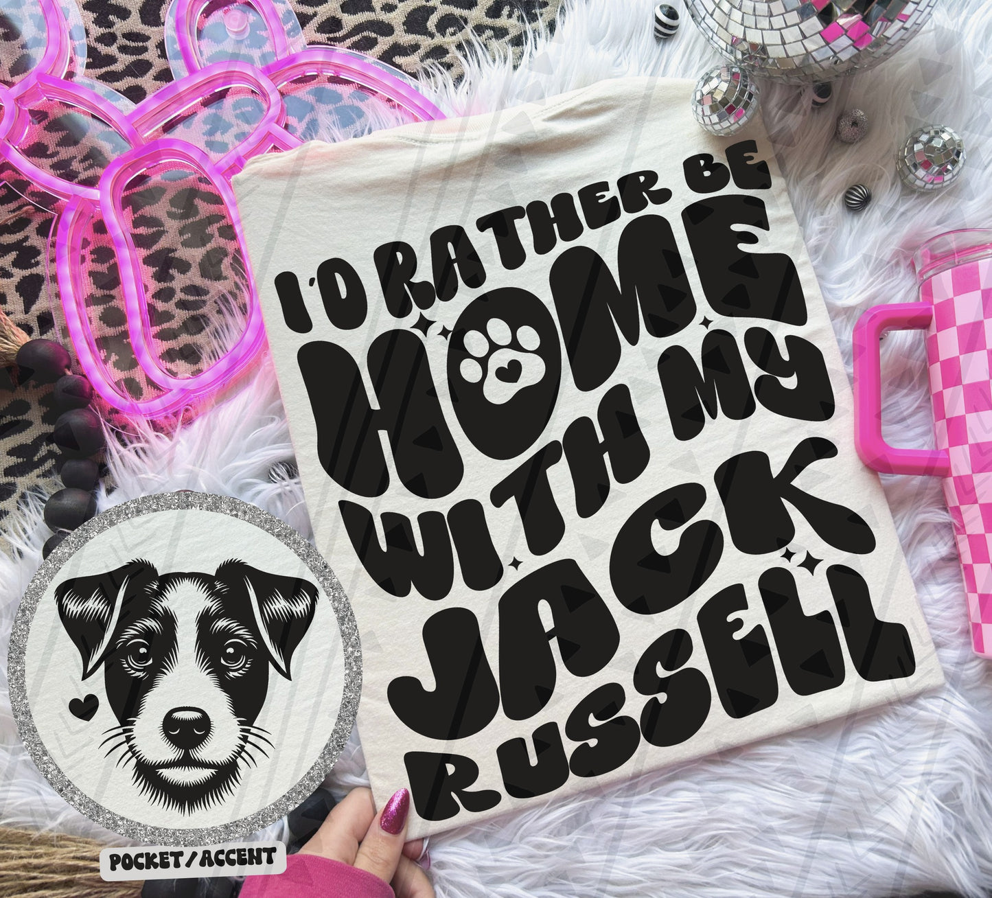 I'd rather be home with my dog Ready to Press Sublimation or DTF Transfer