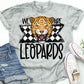 We Are Leopards School Spirit Sublimation or DTF Transfer
