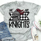 We Are Knights School Spirit Sublimation or DTF Transfer