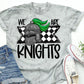 We Are Knights School Spirit Sublimation or DTF Transfer