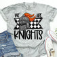 We Are Knights School Spirit Sublimation or DTF Transfer