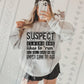 Suspect claims she likes to run Sublimation or DTF Transfer