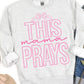 This Mama Prays Sublimation or DTF Transfer