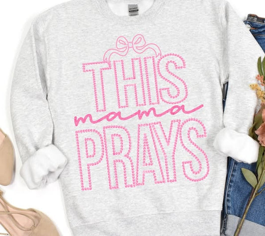 This Mama Prays Sublimation or DTF Transfer