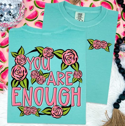 You are Enough Sublimation or DTF Transfers