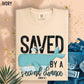 Saved by a second chance Sublimation or DTF Transfers