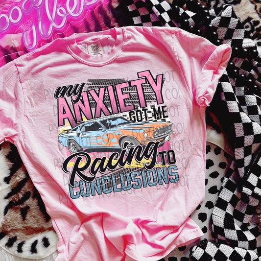 My anxiety got me racing Sublimation or DTF Transfers