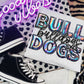Bulldog School Spirit Sublimation or DTF Transfer