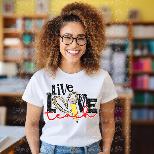 Live Love Teach Ready to Press DTF Transfer