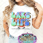 DTF Lake Life, Ready to Press Transfer