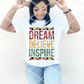 Dream it, Believe it, Ready to Press Sublimation Transfer