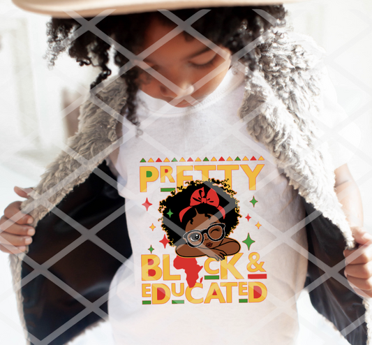 Pretty, Black, and Educated, Ready to Press Sublimation Transfer