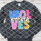 Custom Big and Bright Minimum order of 5, Sublimation or DTF Transfer