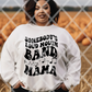 Somebody's Loud Mouth Band Mama Sublimation or DTF Transfer