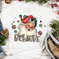 Believe Sublimation or DTF Transfer