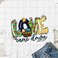 Love Came Down Sublimation or DTF Transfer