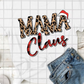 Mama Claus Sublimation or DTF Transfer