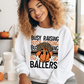Basketball Busy Raising Ballers Sublimation or DTF Transfers