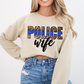 Police wife, Sublimation Transfer, Ready to Press Transfer