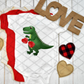 Dino, DTF Valentine's Day, Ready to Press