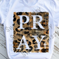 Pray Sublimation or DTF Transfer