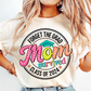 Forget the Grad Mom survived Ready to Press DTF Transfers