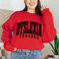Dyslexia Teacher Sublimation or DTF Transfers