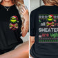 All your sweaters are ugly Sublimation or DTF Transfers