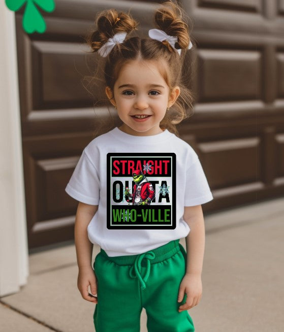 Straight outta Who-Ville Sublimation or DTF Transfers