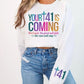 Your 41 is Coming Sublimation or DTF Transfers