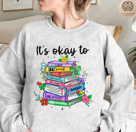 It's ok to be books Sublimation or DTF Transfers