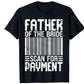 Father of the Bride, Wedding Sublimation or DTF Transfers