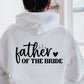 Father of the Bride, Wedding Sublimation or DTF Transfers