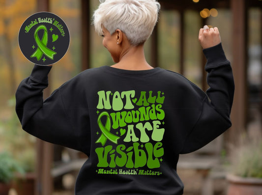 Not all wounds are visible, Mental Health, with free pocket, Ready to Press DTF Transfer