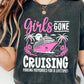 Girls Gone Cruise Sublimation or DTF Transfers