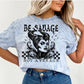 Be Savage Not Average Sublimation or DTF Transfers