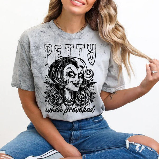 Petty When Provoked Sublimation or DTF Transfers
