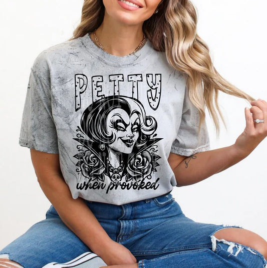 Petty When Provoked Sublimation or DTF Transfers