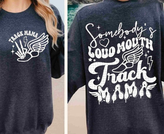 Loud Mouth Track Mama Sublimation or DTF Transfers