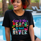 Gone to the Beach Sublimation or DTF Transfers